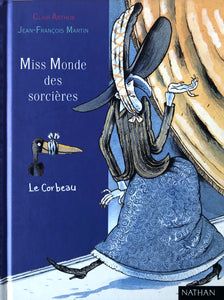 Miss Monde des sorcières - Le corbeau by Clair Arthur