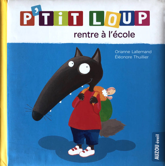 P'tit Loup rentre à l'école by Orianne Lallemand