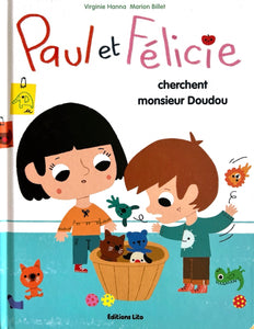 Paul et Félicie cherchent monsieur Doudou