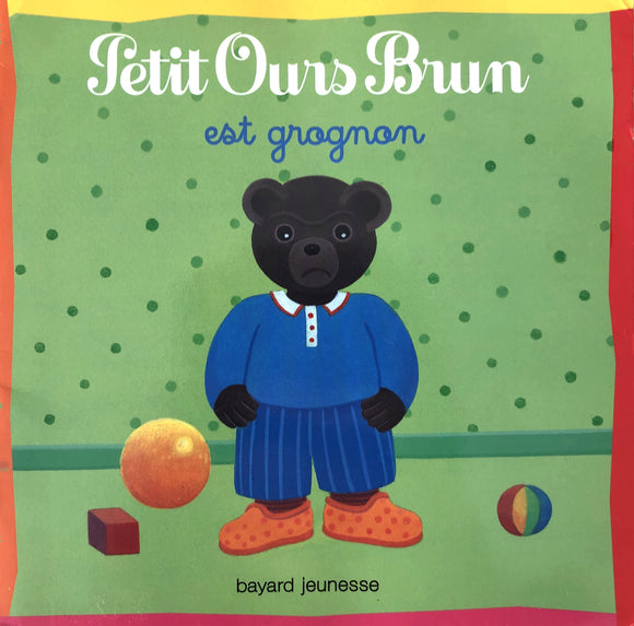 Petit Ours Brun est grognon