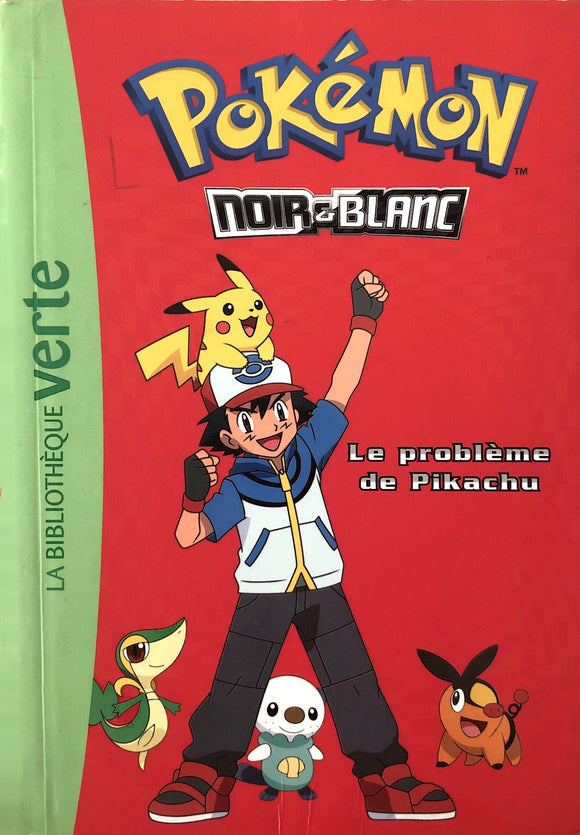 Pokémon Noir et blanc Tome 1 - Le problème de Pikachu