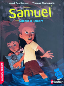 Samuel : Chasse a l'ombre