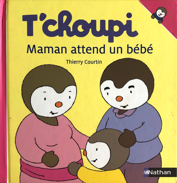 T'choupi maman attend un bébé by Thierry Courtin
