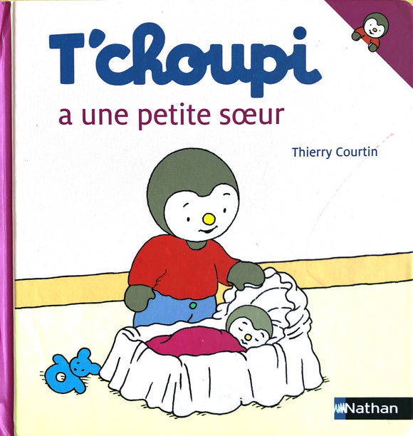 T'choupi a une petite soeur by Thierry Courtin
