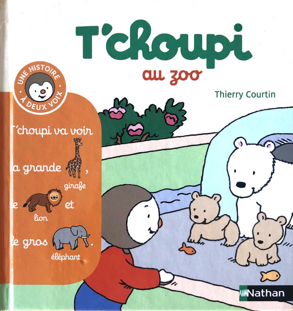 T'choupi au Zoo by Thierry Courtin