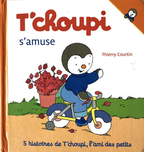 T'choupi s'amuse Thierry Courtin