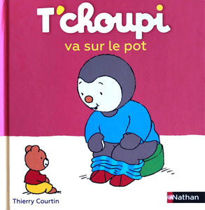 T'choupi va sur le pot by Thierry Courtin