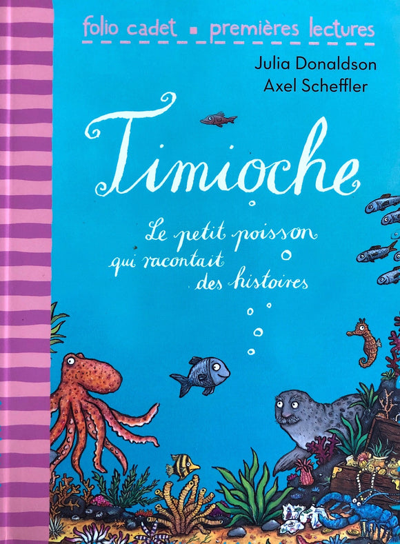 Folio Cadet- Timioche Le petit poisson qui racontait des histoires
