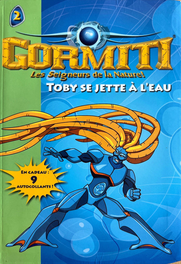 Gormiti Tome 2 - Toby se jette à l'eau