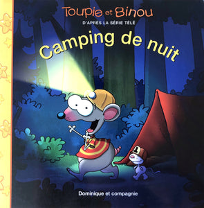Toupie et Binou - Camping de nuit