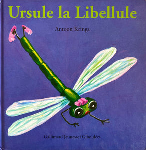 Ursule la libellule by Antoon Krings