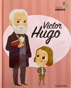 Mes petits héros - Victor Hugo