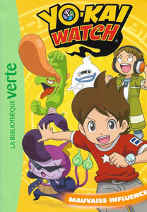 Yo-Kai Watch Tome 4 - Mauvaise influence
