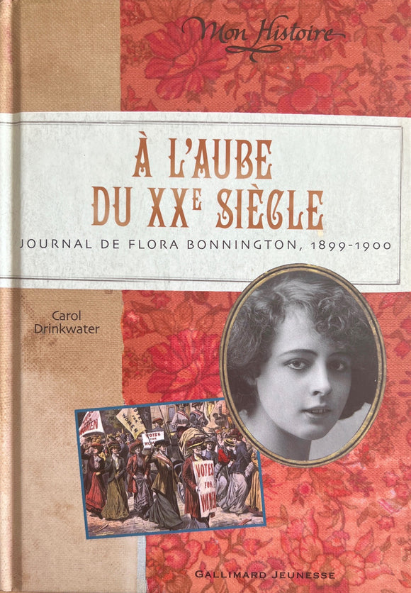 A l'aube du XXe siècle : Journal de Flora Bonnington, 1899-1900