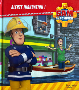 Sam le pompier - Alerte inondation