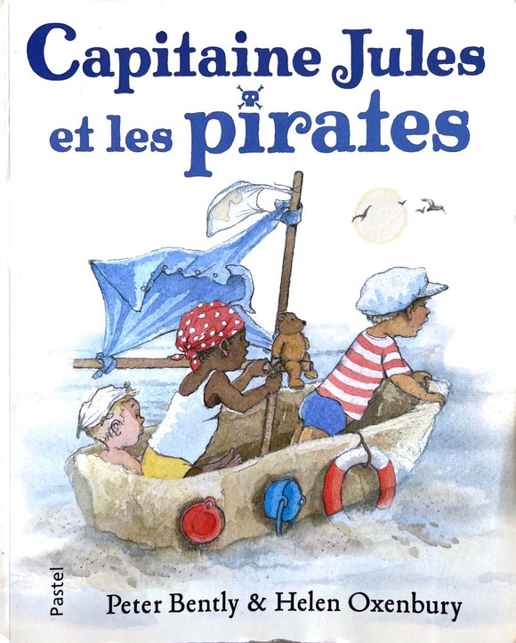 Capitaine Jules et les pirates by Peter Bently