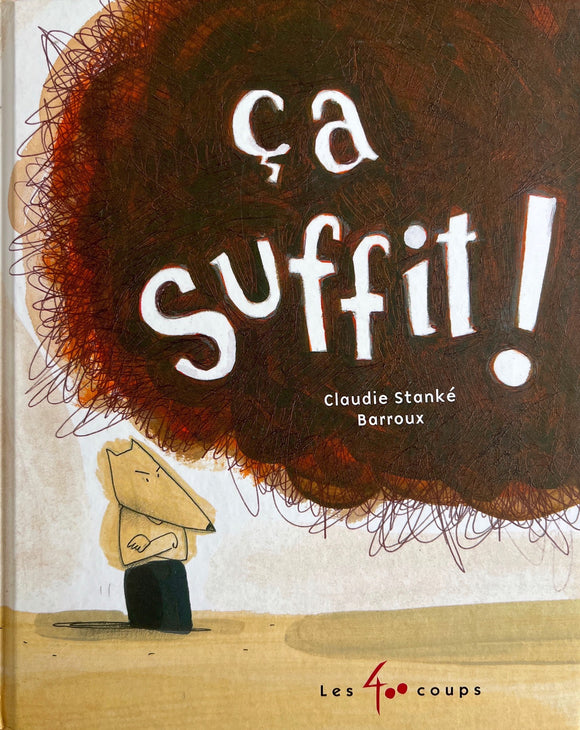Ca suffit! by Claudie Stanké Barroux