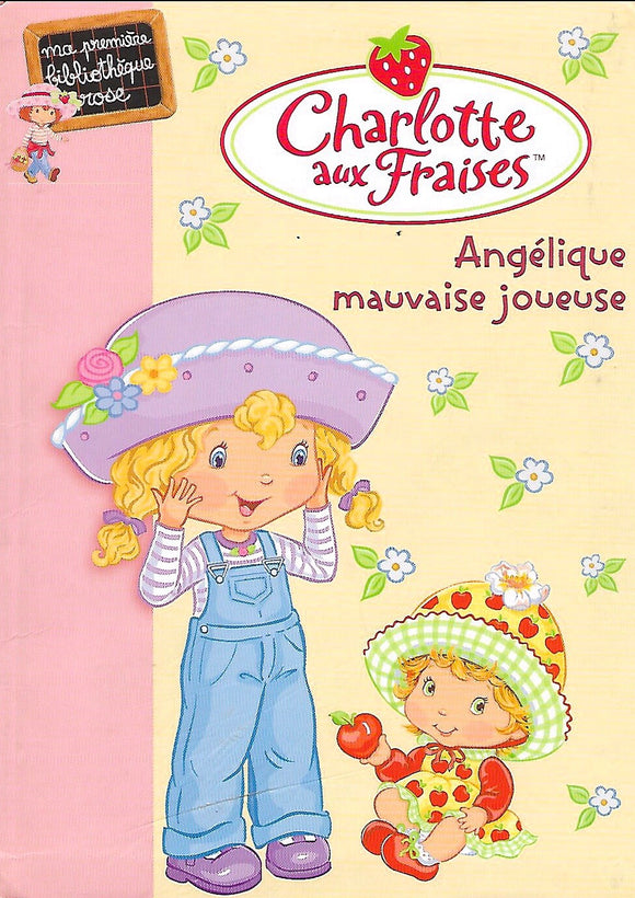 Charlotte aux Fraises Tome 5 - Angelique mauvaise joueuse