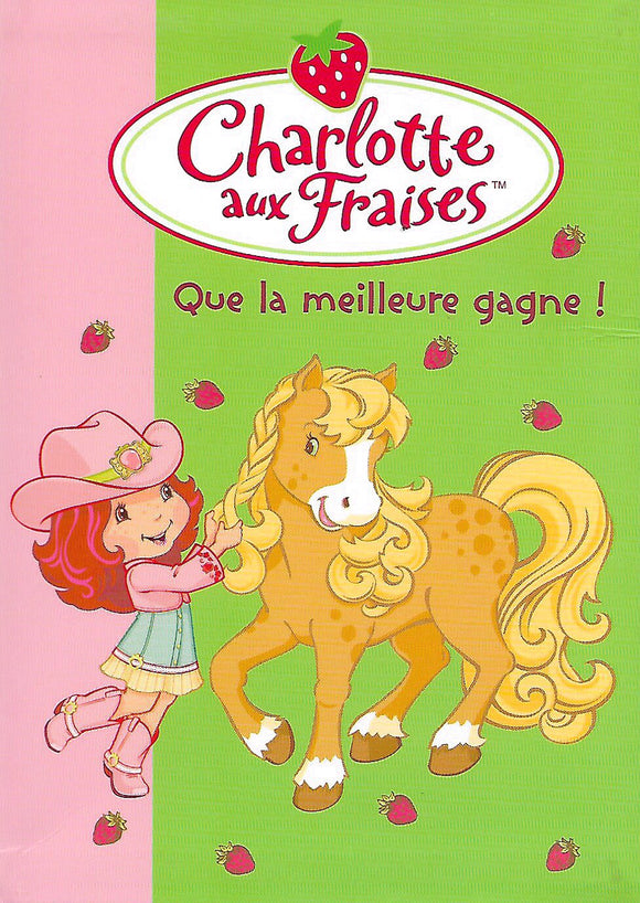 Charlotte aux Fraises Tome 17 - Que la meilleure gagne!