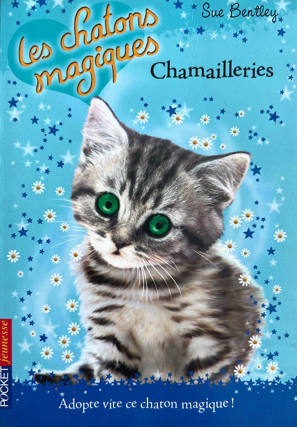 Les chatons magiques Tome 4 - Chamailleries by Sue Bentley