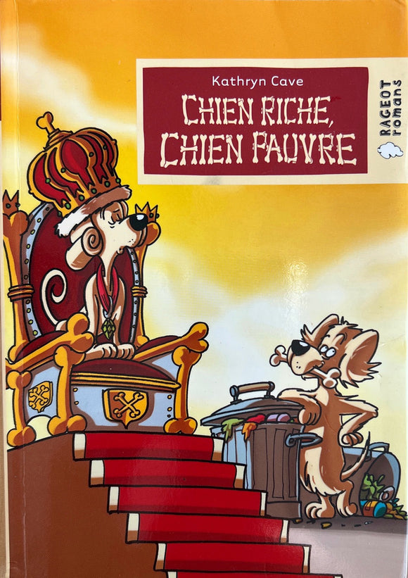 Chien riche, chien pauvre by Kathryn Cave