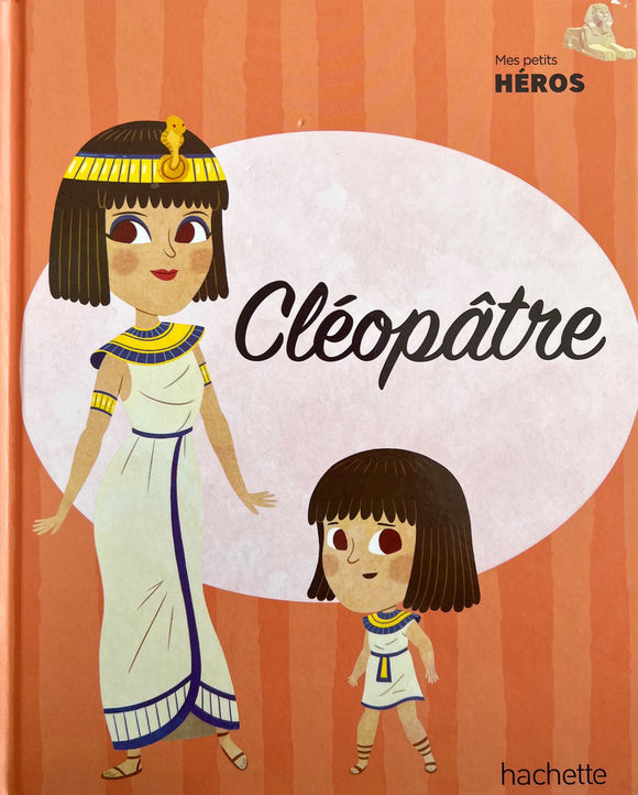 Mes petits héros - Cléopâtre