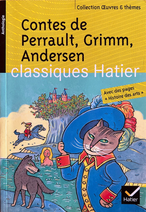 Contes de Perrault, Grimm, Andersen - Classiques Hatier