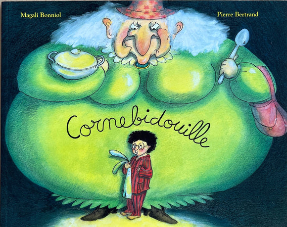 Cornebidouille by Pierre Bertrand & Magali Bonniol