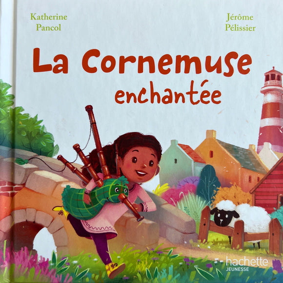 La cornemuse enchantée by Katherine Pancol