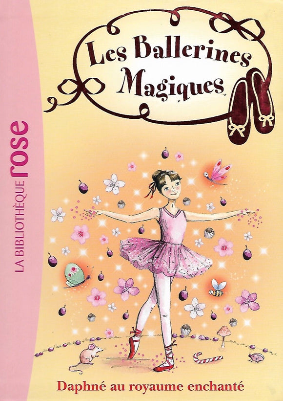 Les Ballerines Magiques Tome 1 - Daphné au royaume enchanté by Darcey Bussell