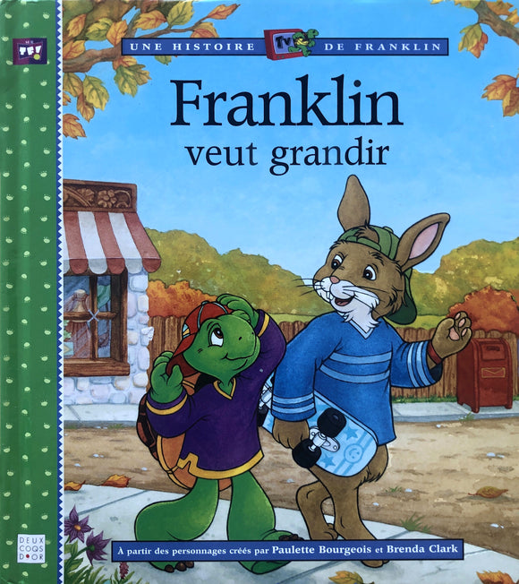 Une histoire de Franklin - Franklin veut grandir