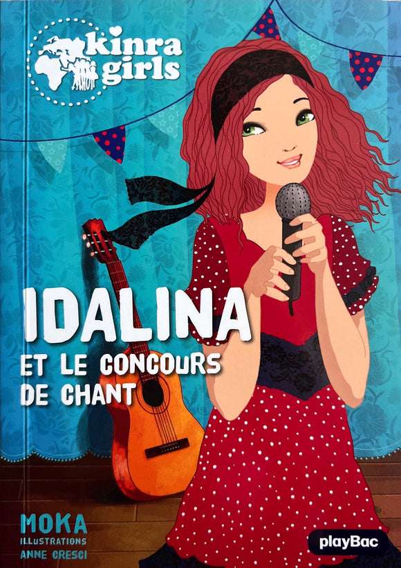 Kinra Girls : Idalina et le concours de chant
