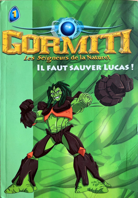 Gormiti Tome 1 - Il faut sauver Lucas