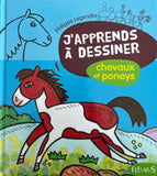 J'apprends à dessiner- Chevaux et poneys
