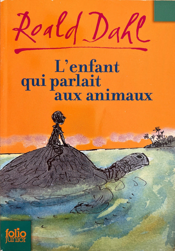 L'enfant qui parlait aux animaux by Roald Dahl