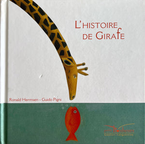 L'histoire de Girafe by Ronald Hermsen