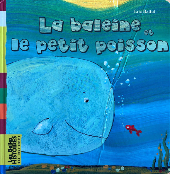 La baleine et le petit poisson by Eric Battut