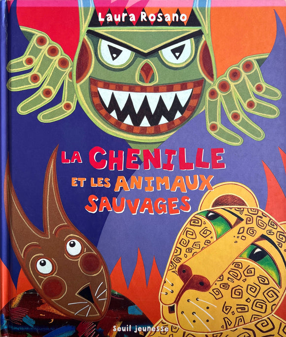 La chenille et les animaux sauvages by Laura Rosano