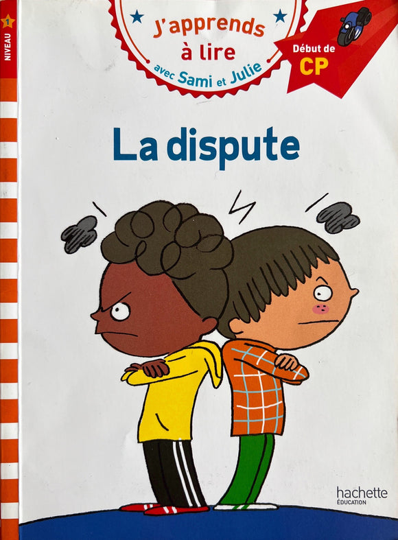 J'apprends à lire avec Sami et Julie - CP- La dispute