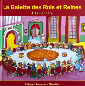 La galette des Rois et Reines by Alex Sanders