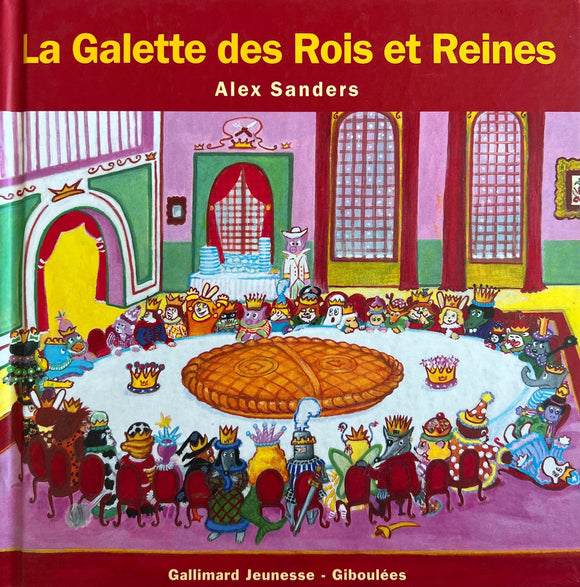 La galette des Rois et Reines by Alex Sanders