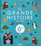 La grande histoire de mes 6 ans