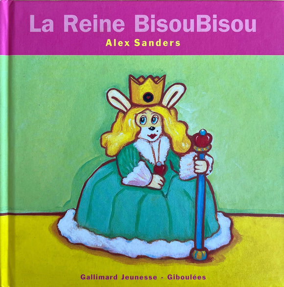 La reine BisouBisou by Alex Sanders
