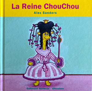 La reine ChouChou by Alex Sanders