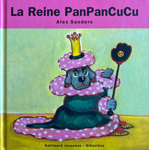 La reine PanPanCuCu by Alex Sanders