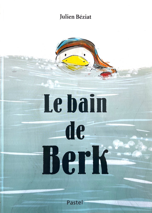 Le bain de Berk by Julien Béziat