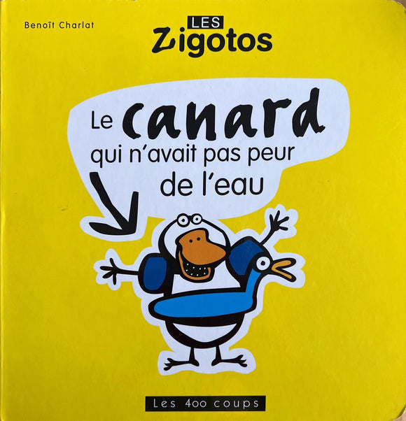 Le canard qui n'avait pas peur de l'eau by Benoit Charlat