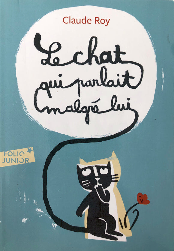 Le chat qui parlait malgré lui by Claude Roy