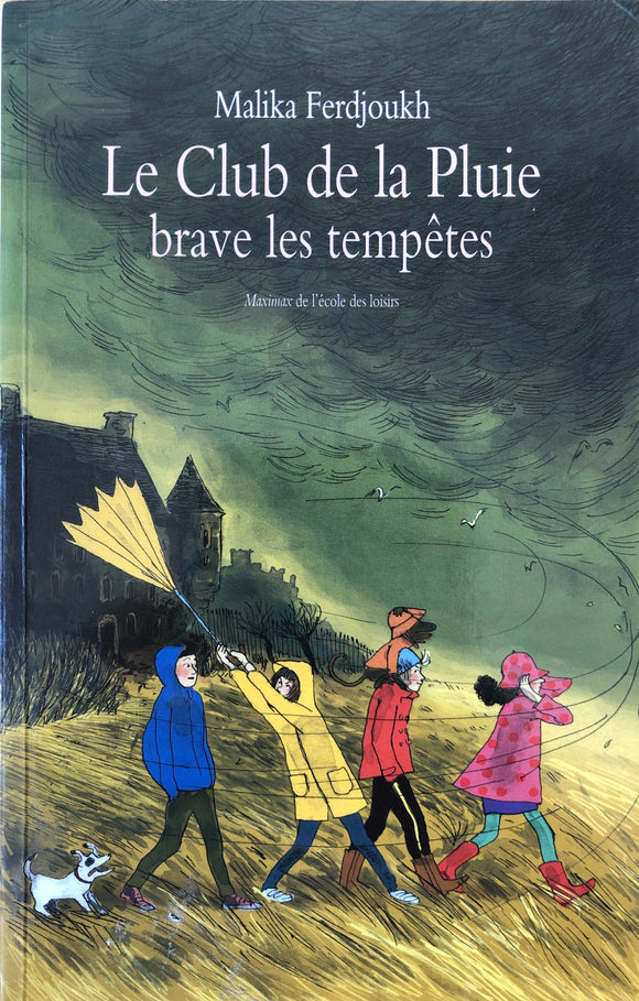 Le club de la pluie brave les tempetes Malika Ferdjoukh