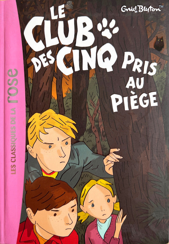 Le club des cinq pris au piège - Tome 8